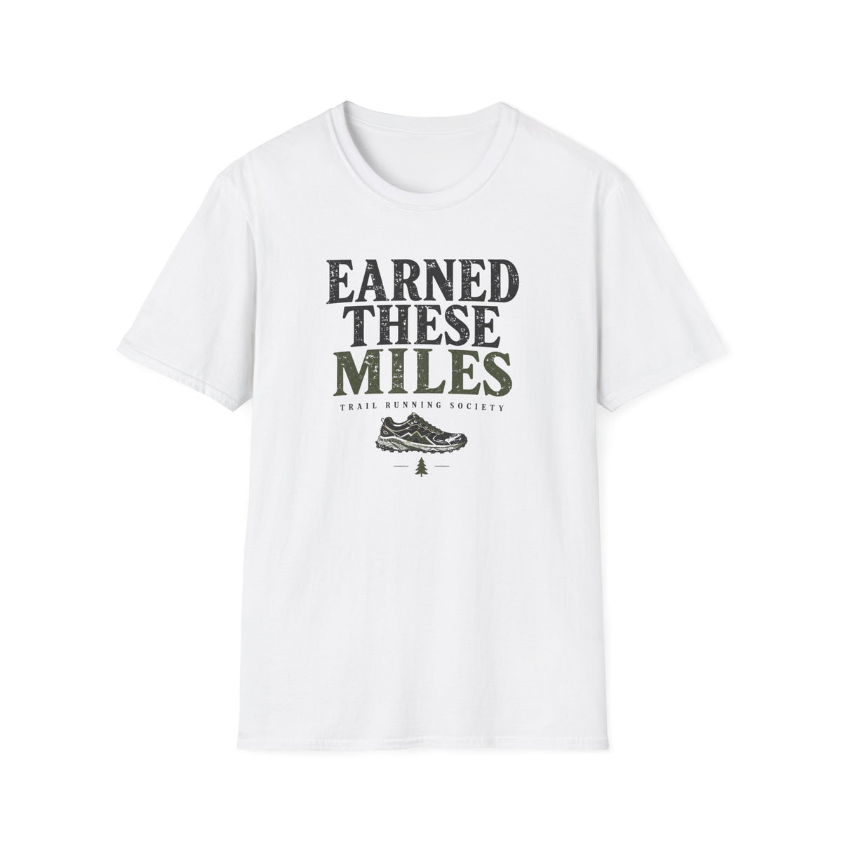 Earned These Miles T-Shirt