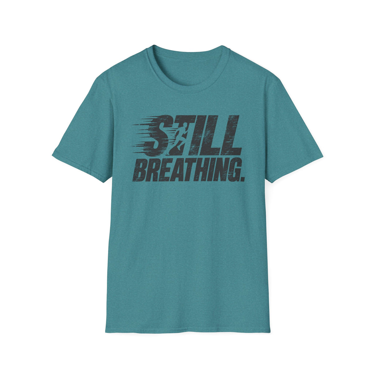 Still Breathing T-Shirt