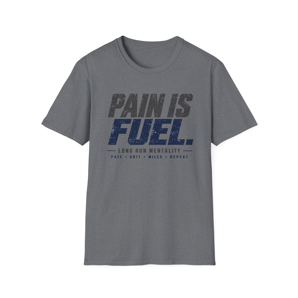 Pain Is Fuel T-Shirt