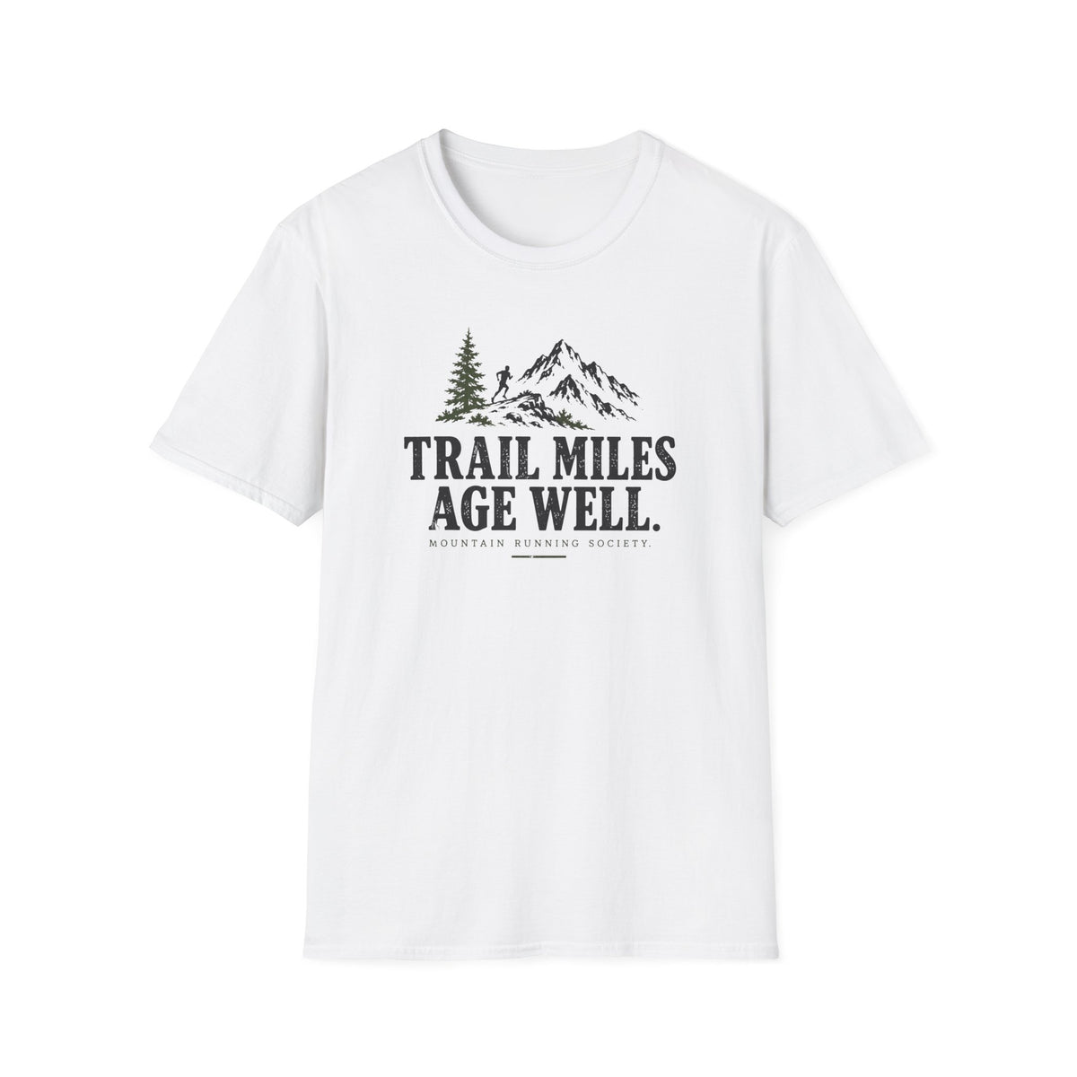 Trail Miles Age Well T-Shirt