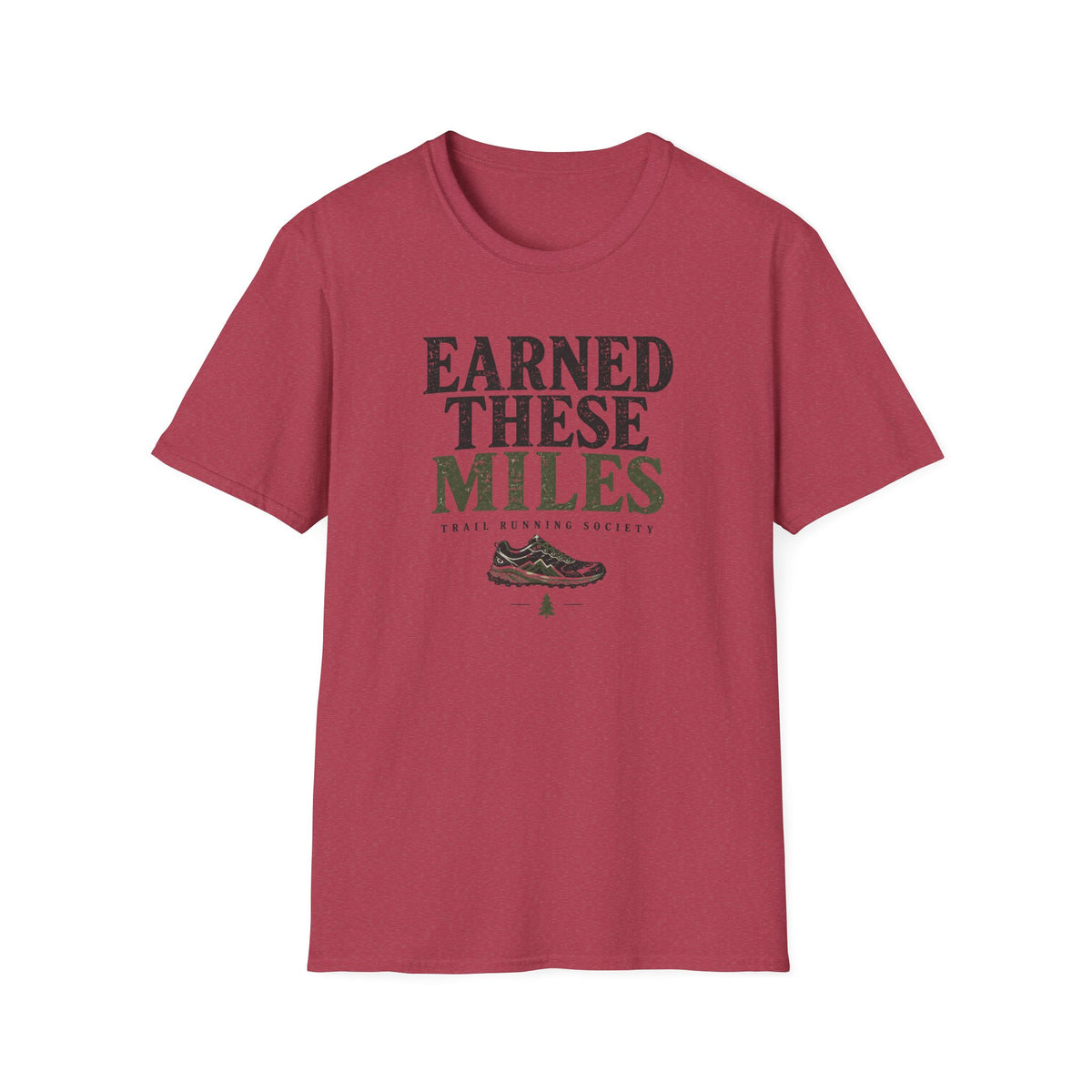 Earned These Miles T-Shirt