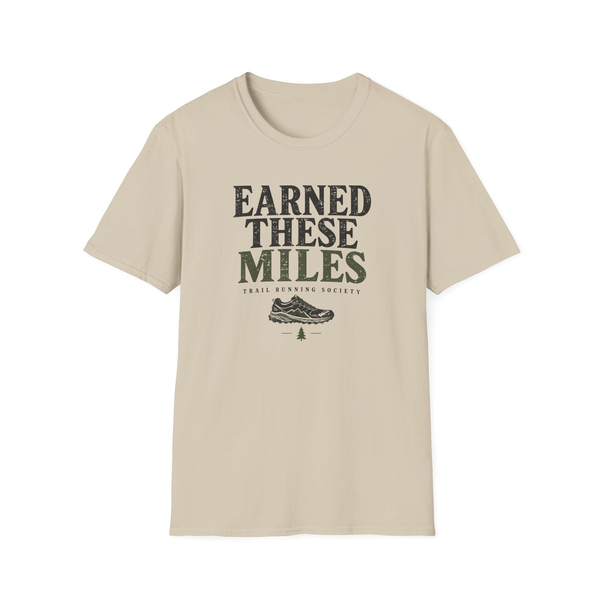 Earned These Miles T-Shirt