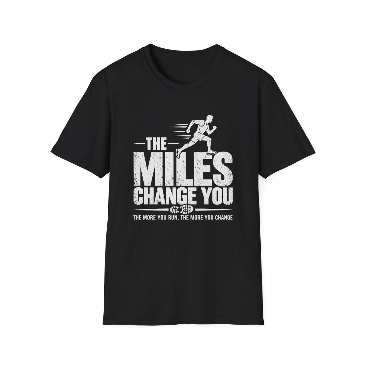 The Miles Change You T-Shirt