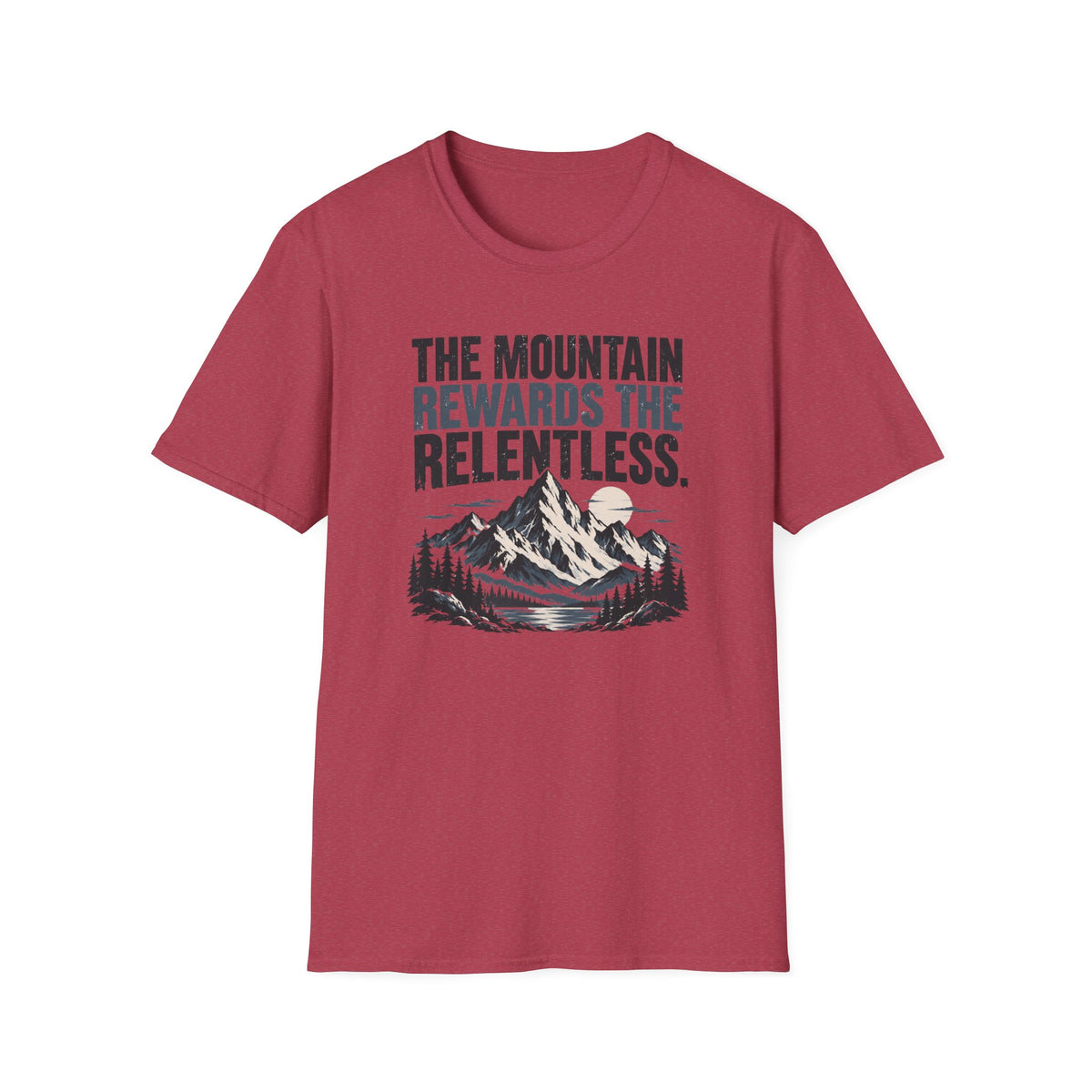 The Mountain Rewards The Relentless T-Shirt