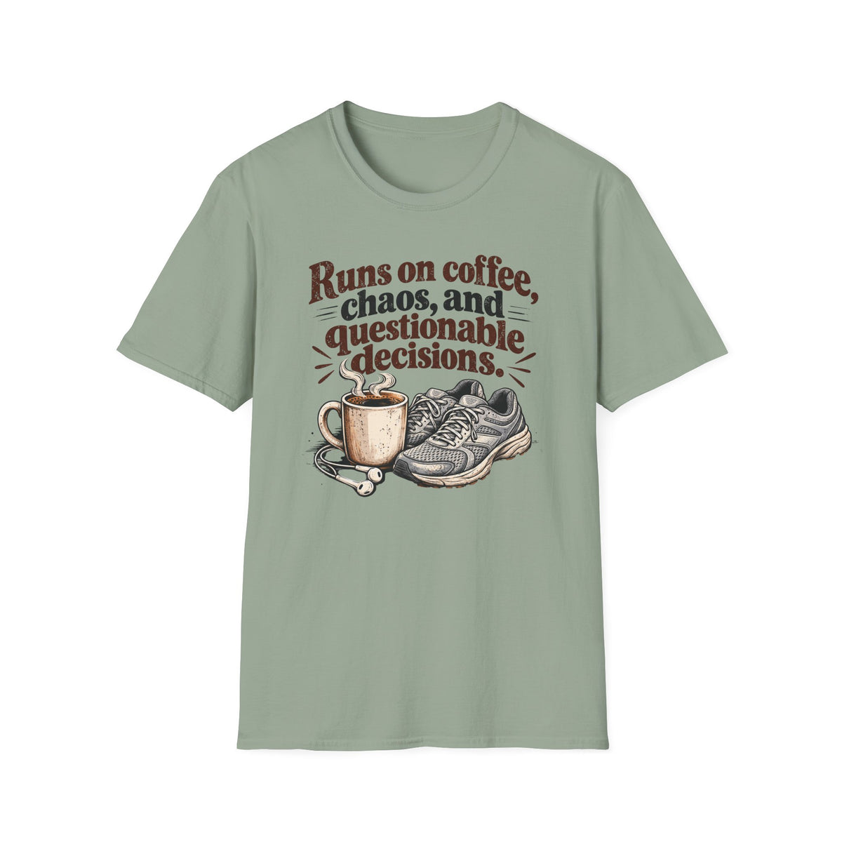 Runs on Coffee, Chaos, and Questionable Decisions T-Shirt