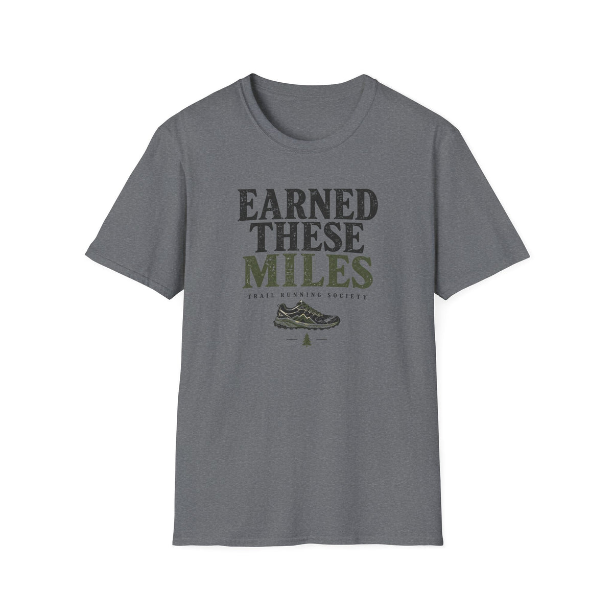 Earned These Miles T-Shirt