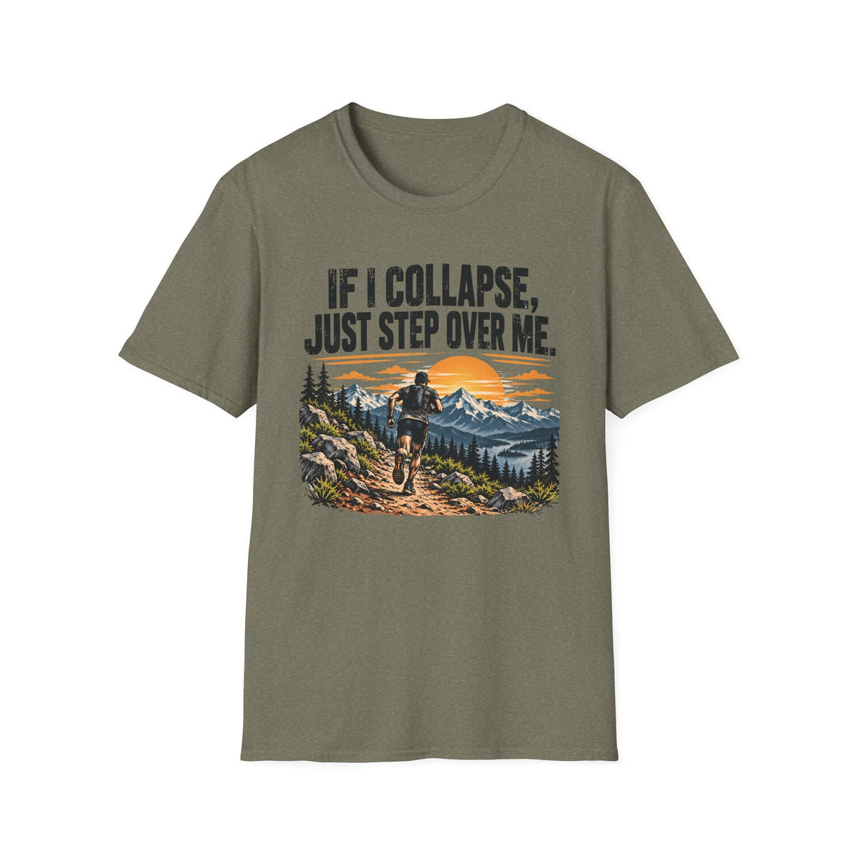 If I Collapse, Just Step Over Me Graphic T-Shirt