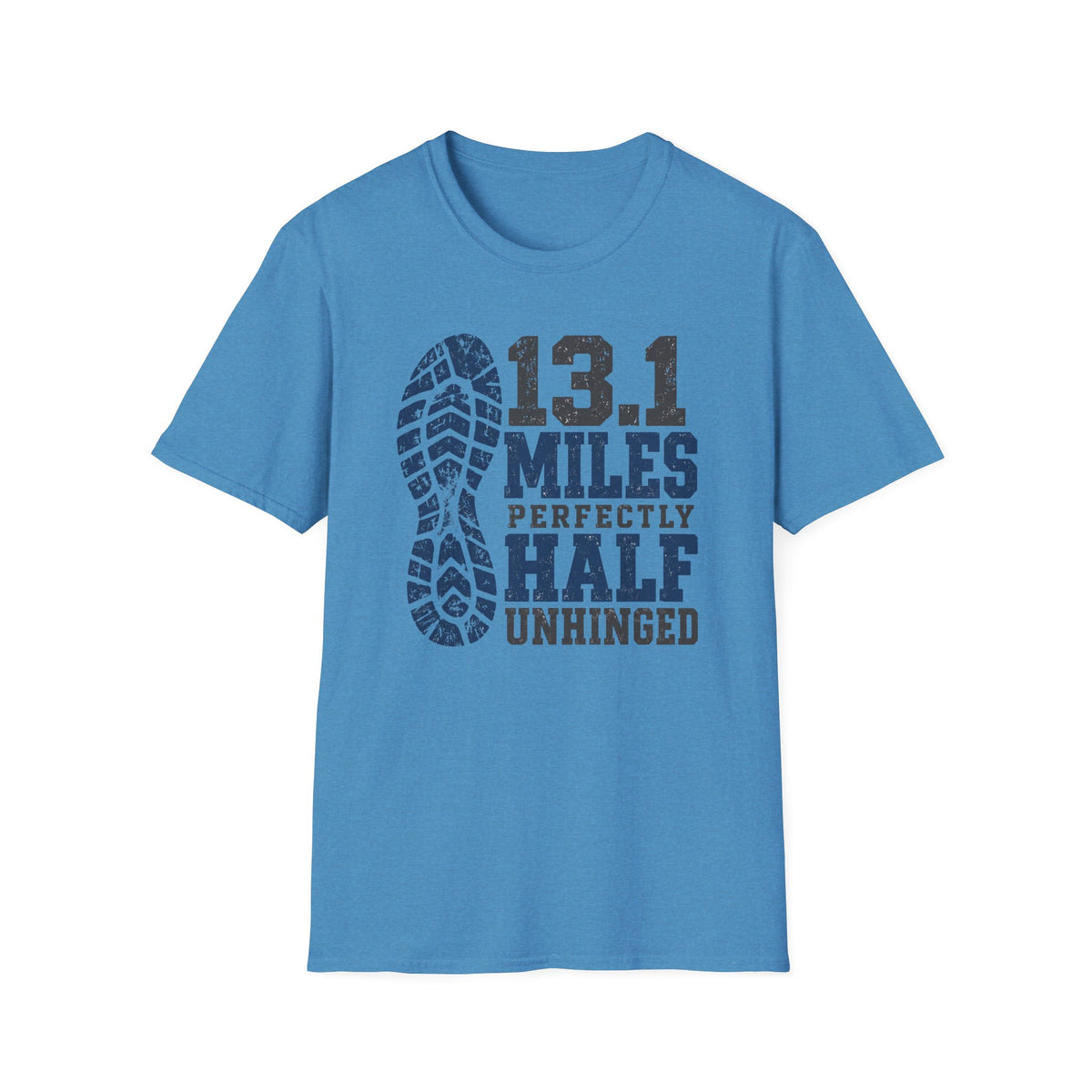 13.1 Miles Perfectly Half Unhinged T-Shirt