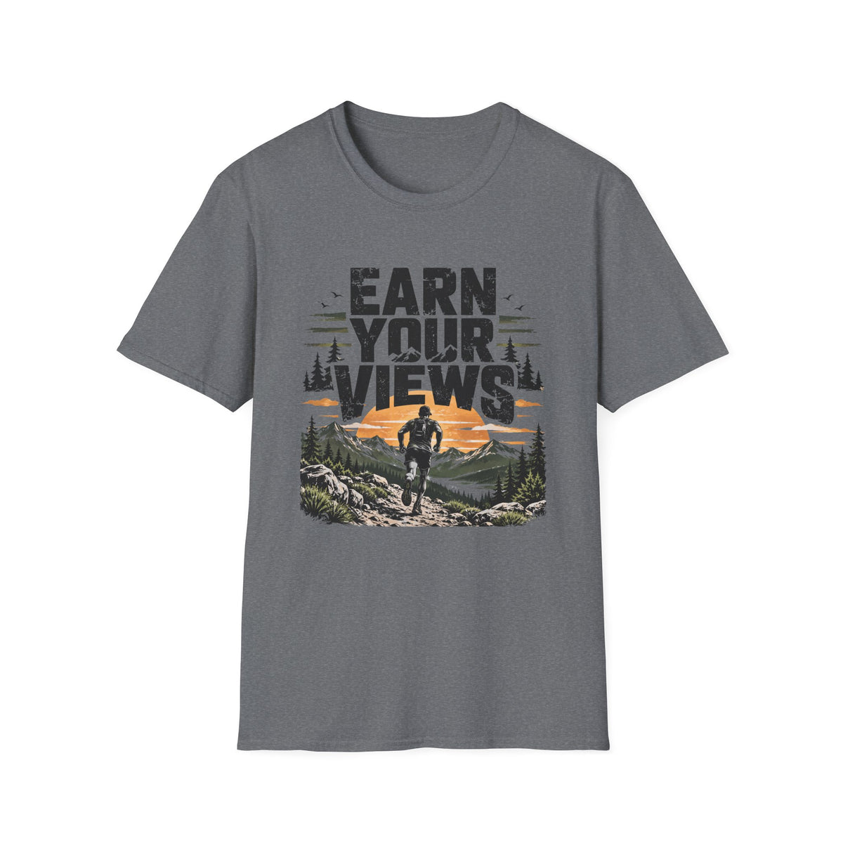 Earn Your Views T-Shirt