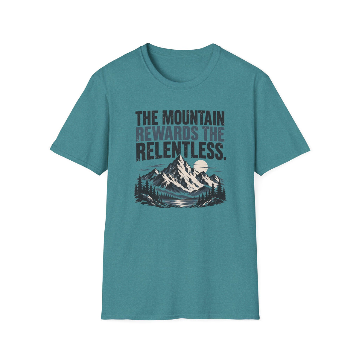 The Mountain Rewards The Relentless T-Shirt