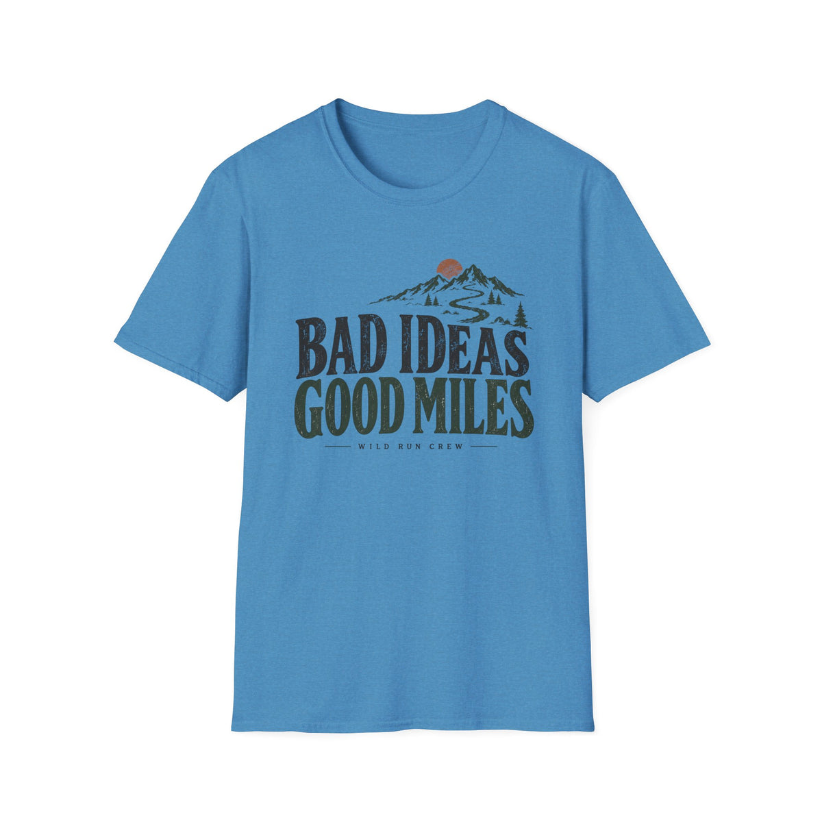 Bad Ideas Good Miles T-Shirt