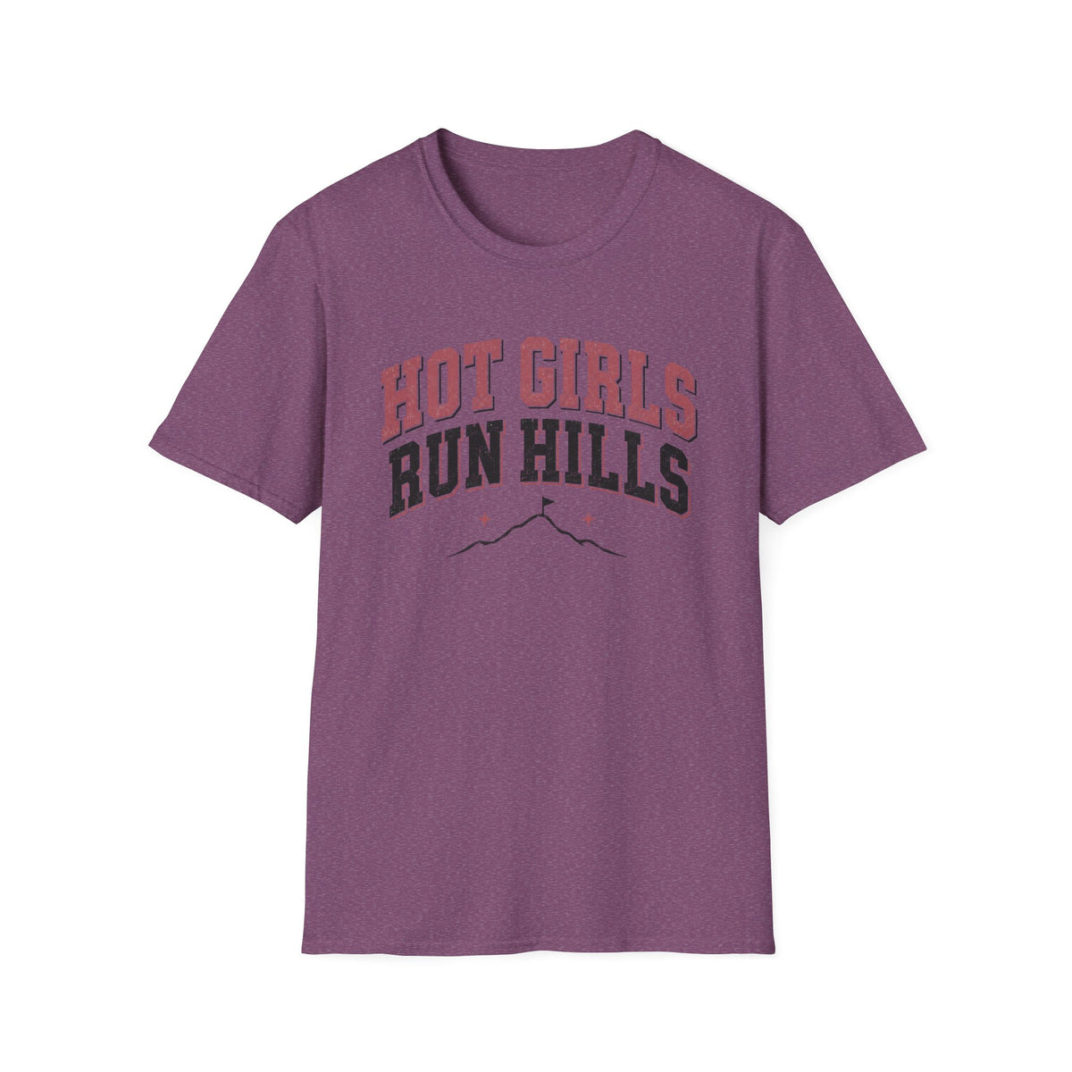 Hot Girls Run Hills T-Shirt
