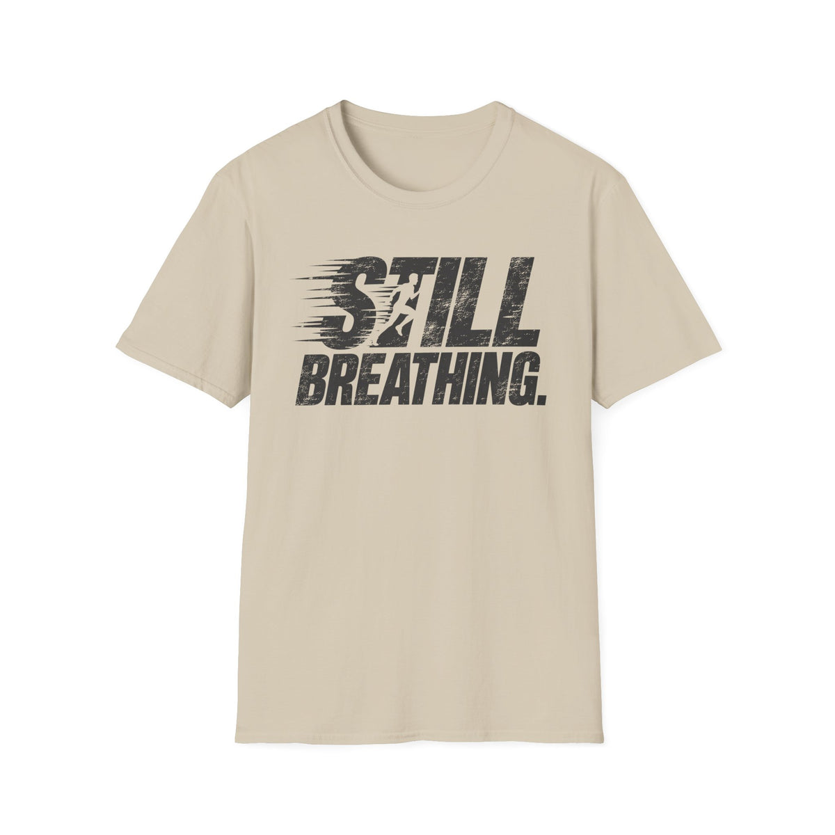 Still Breathing T-Shirt