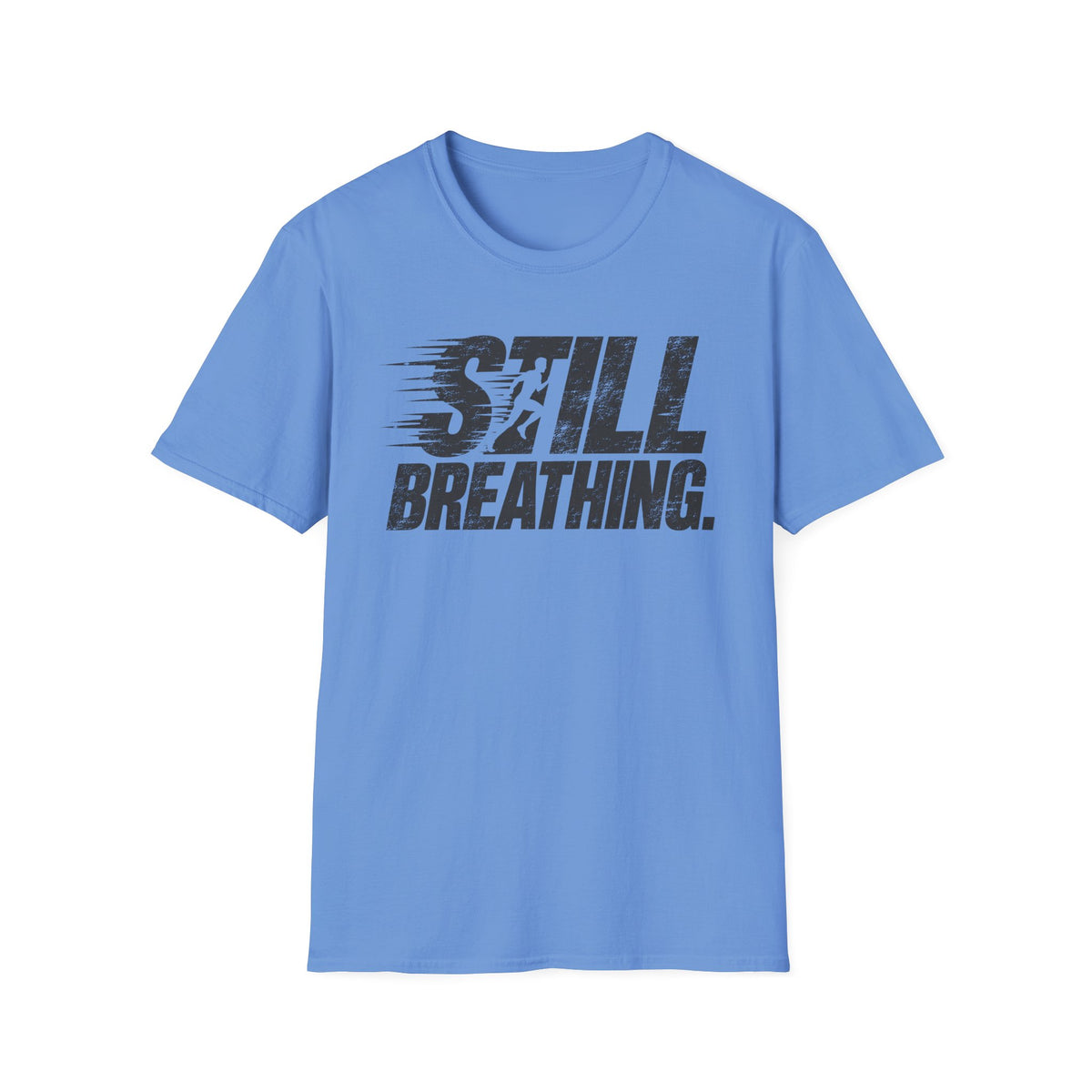Still Breathing T-Shirt