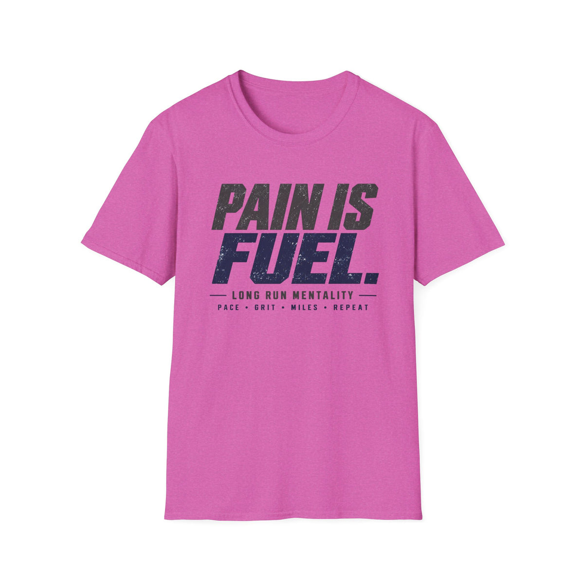 Pain Is Fuel T-Shirt