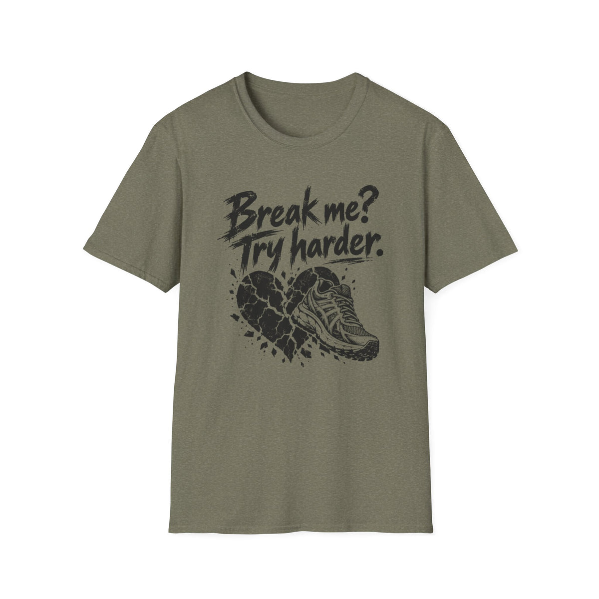 Break Me? Try Harder. Running Shoe Graphic T‑Shirt