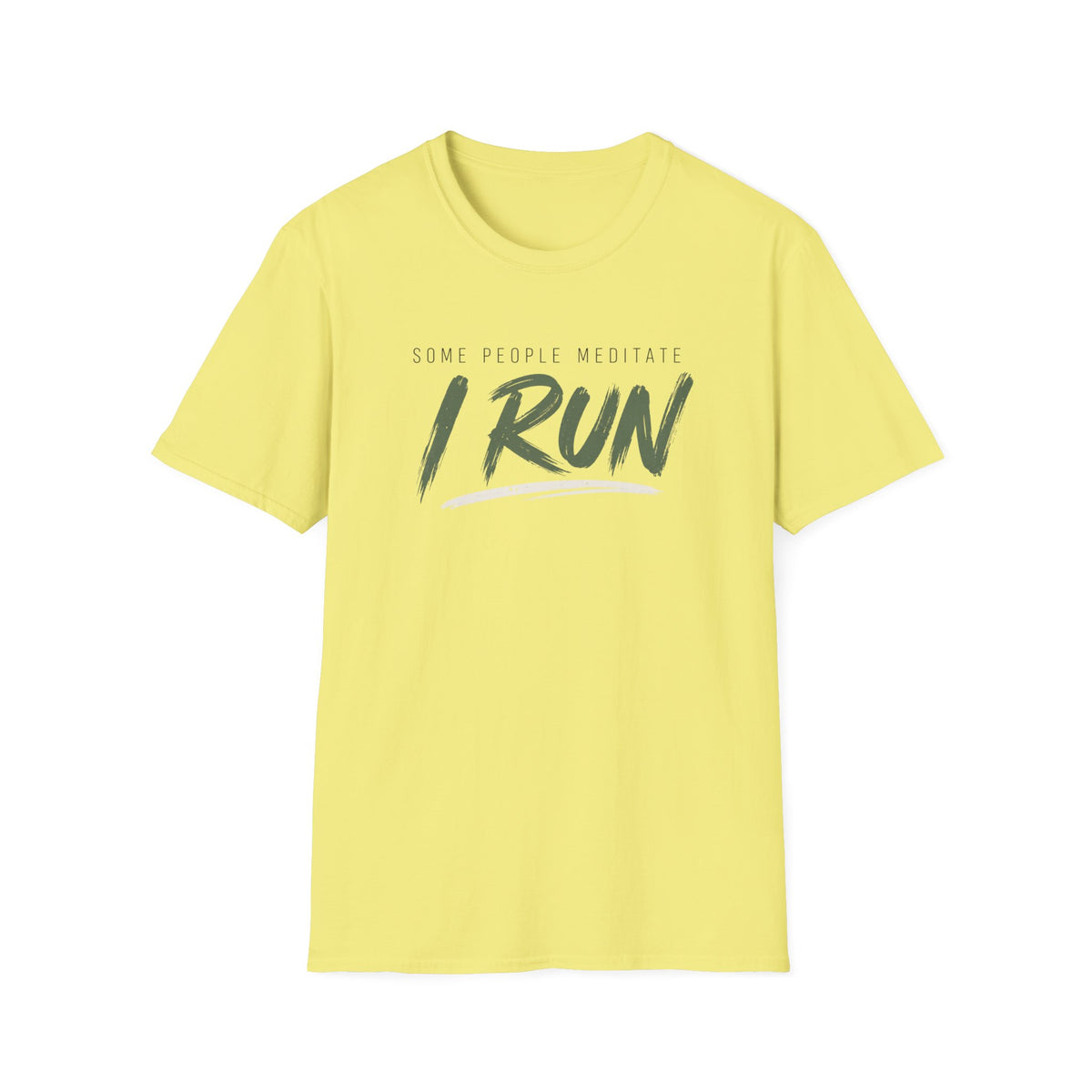 Some People Meditate, I Run T-Shirt