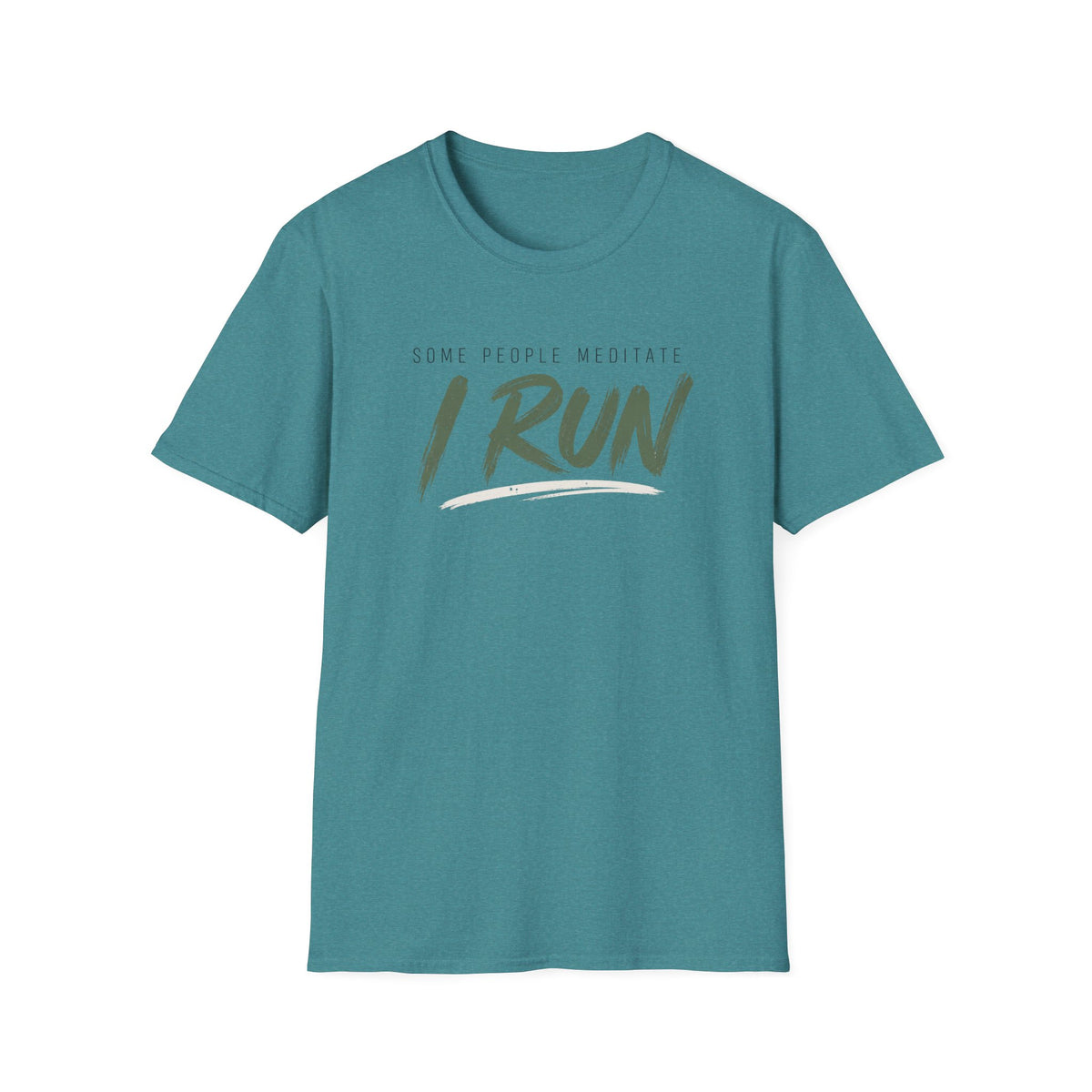 Some People Meditate, I Run T-Shirt