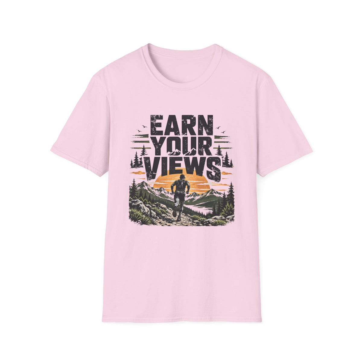 Earn Your Views T-Shirt