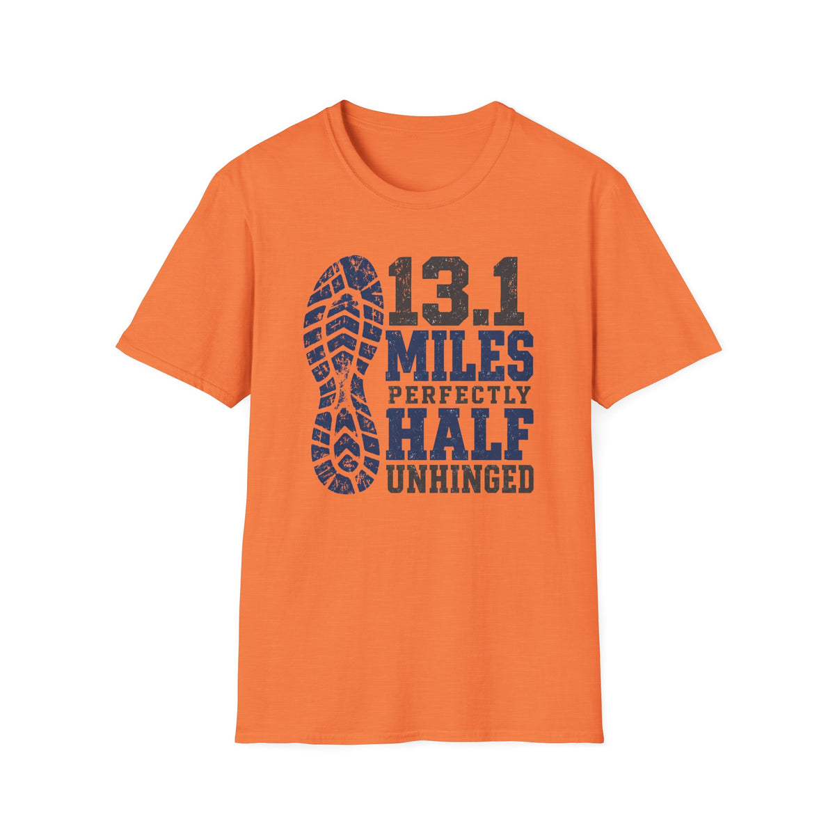 13.1 Miles Perfectly Half Unhinged T-Shirt