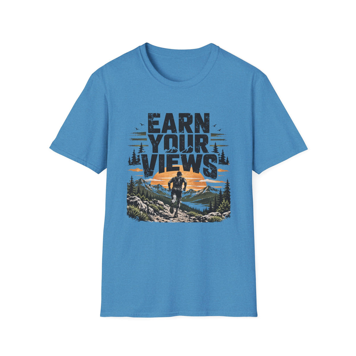 Earn Your Views T-Shirt