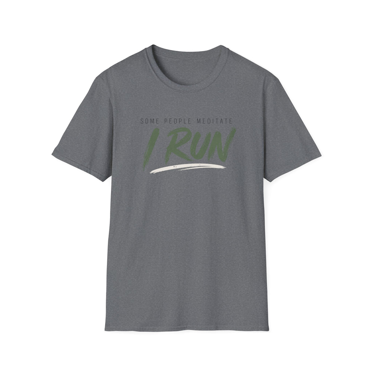 Some People Meditate, I Run T-Shirt