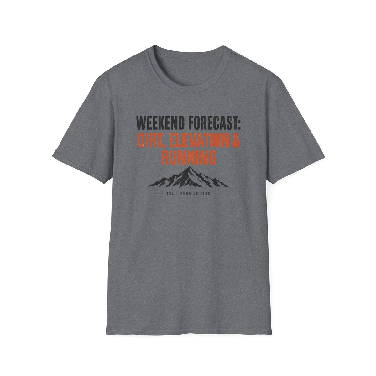Weekend Forecast: Dirt, Elevation & Running T-Shirt