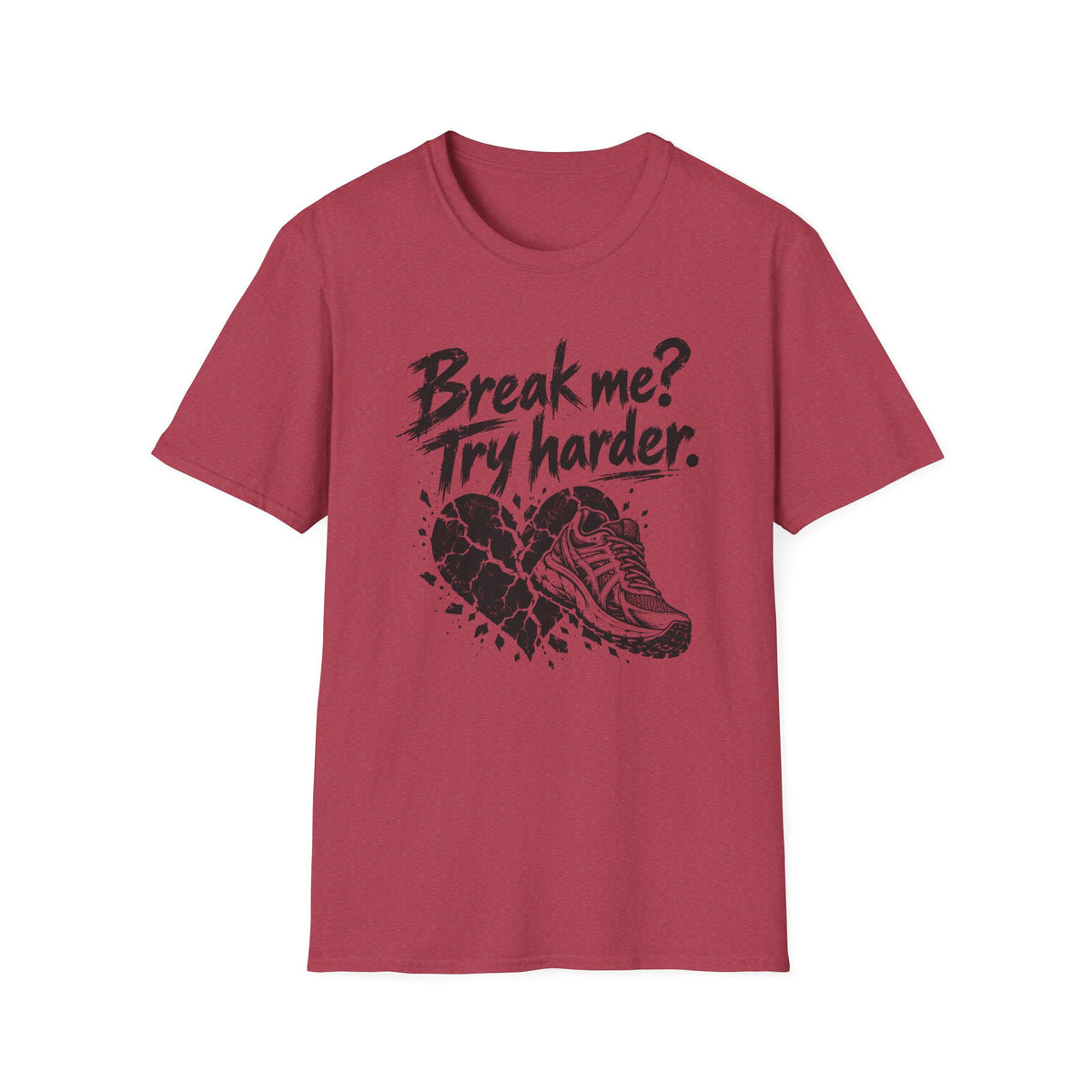 Break Me? Try Harder. Running Shoe Graphic T‑Shirt