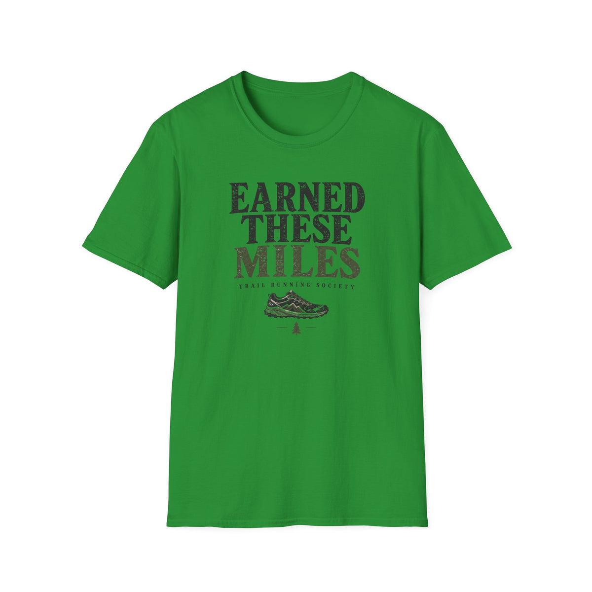 Earned These Miles T-Shirt