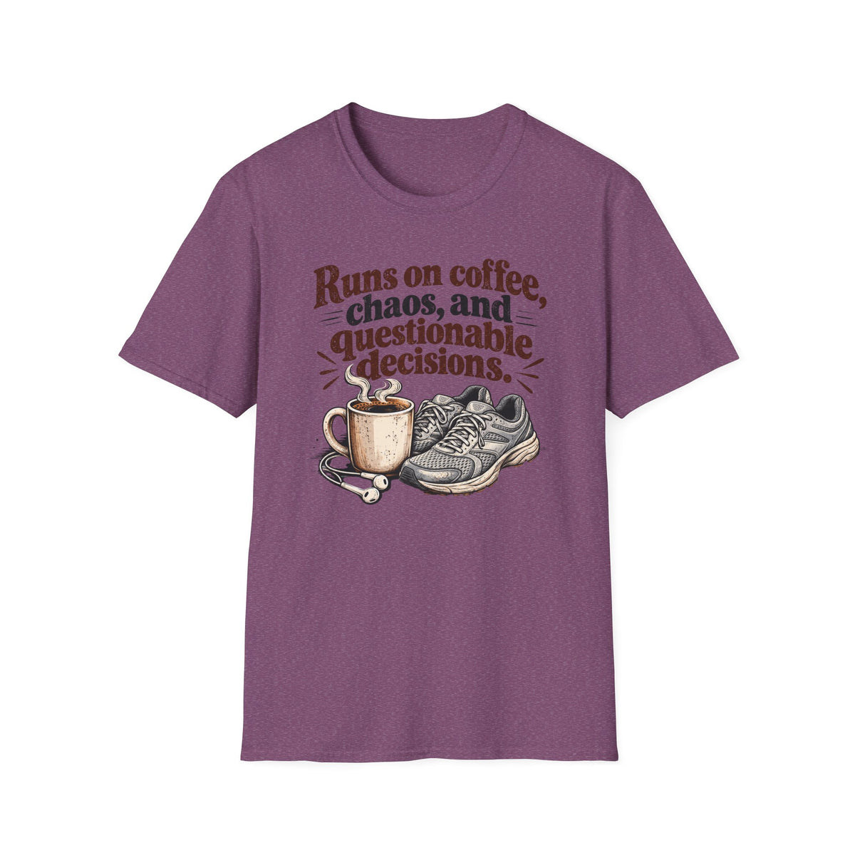 Runs on Coffee, Chaos, and Questionable Decisions T-Shirt