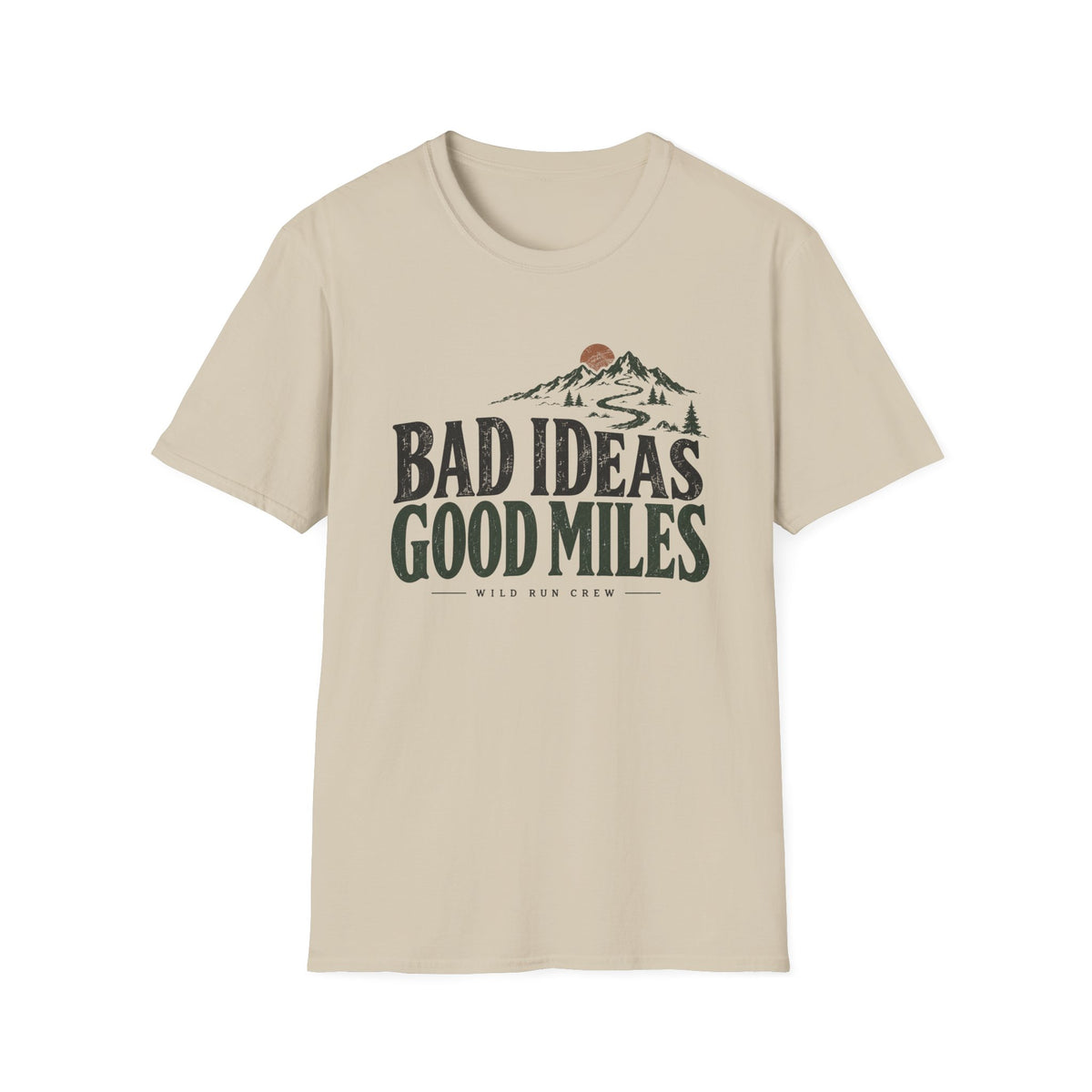 Bad Ideas Good Miles T-Shirt